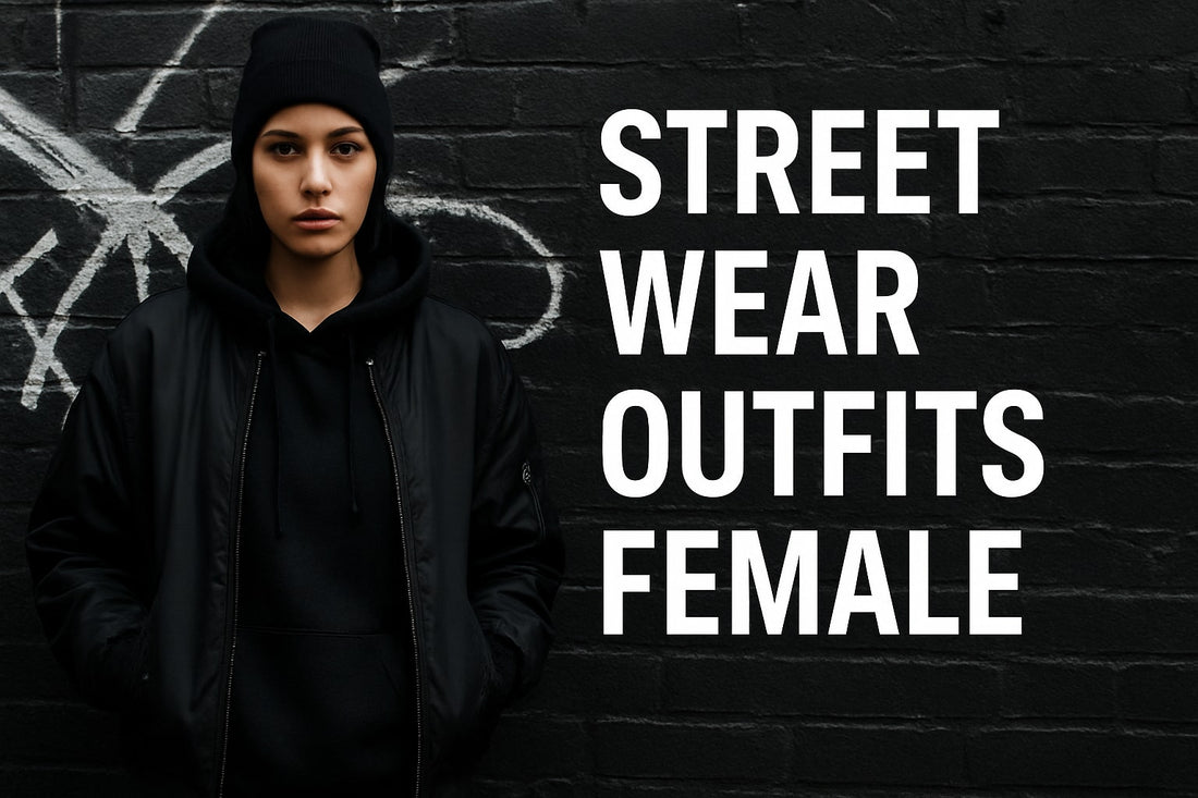 9 Best Street Wear Outfits Female Will Love in 2026