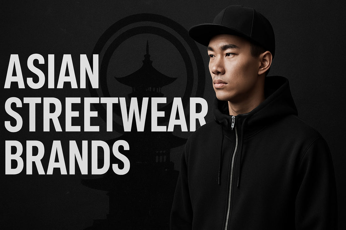 9 Essential Asian Streetwear Brands to Watch in 2025