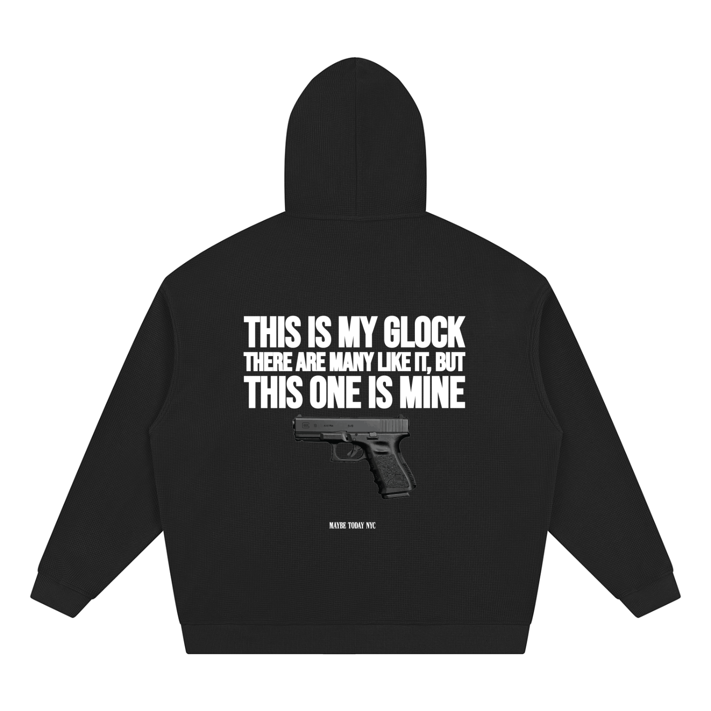 This is my Glock Waffle Hoodie