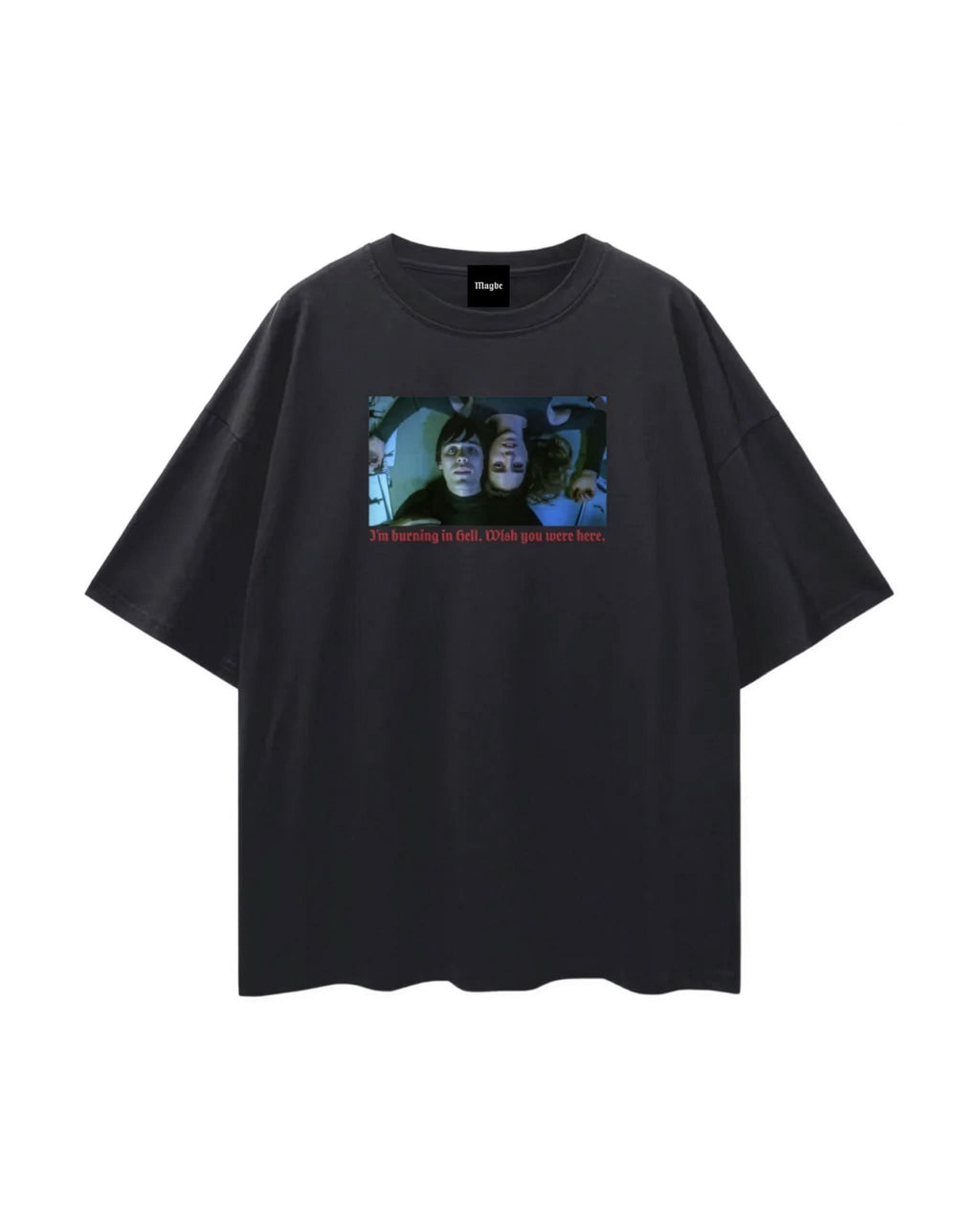 Burning in Hell Drop Shoulder Tee