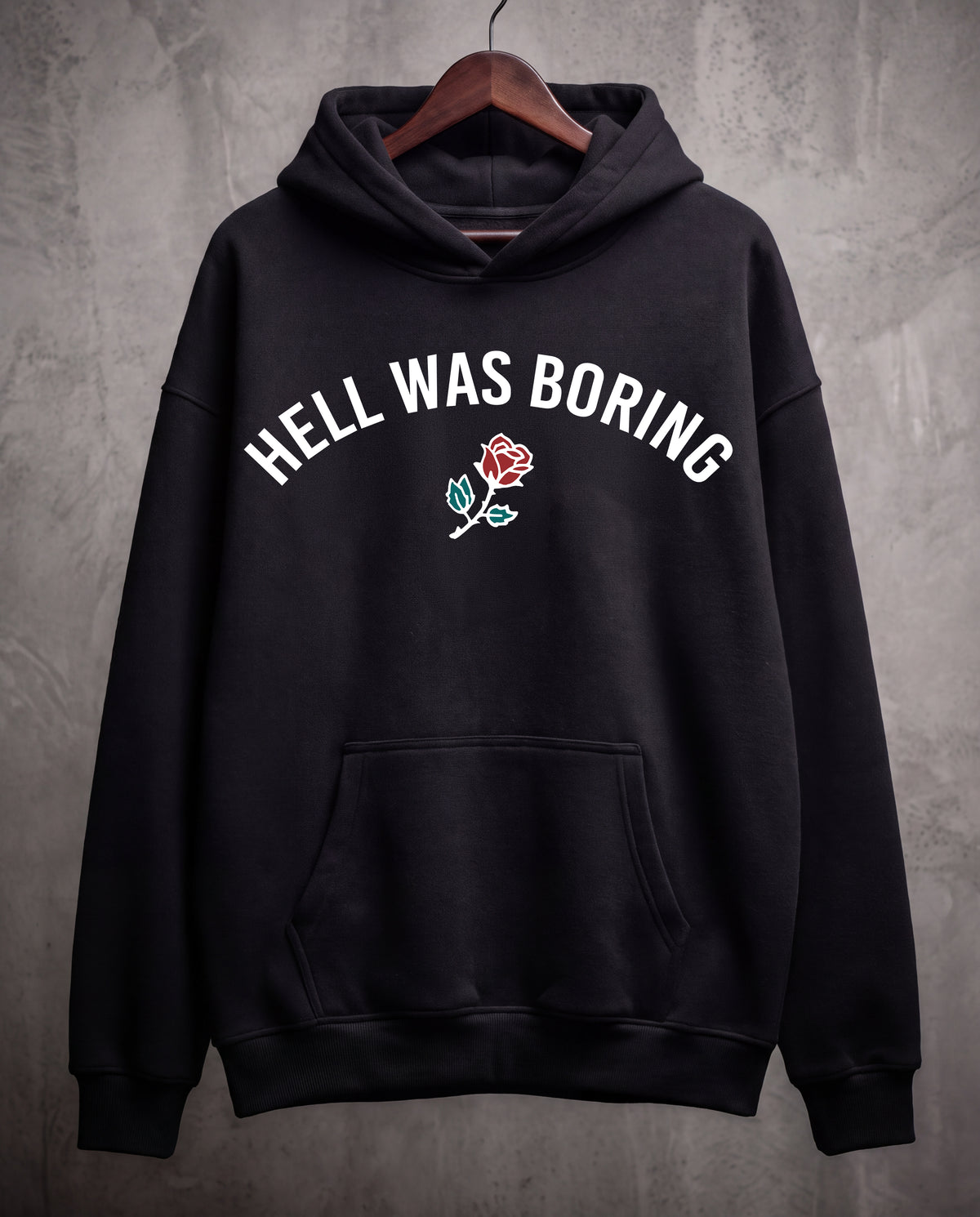 HELL WAS BORING Fleece Hoodie