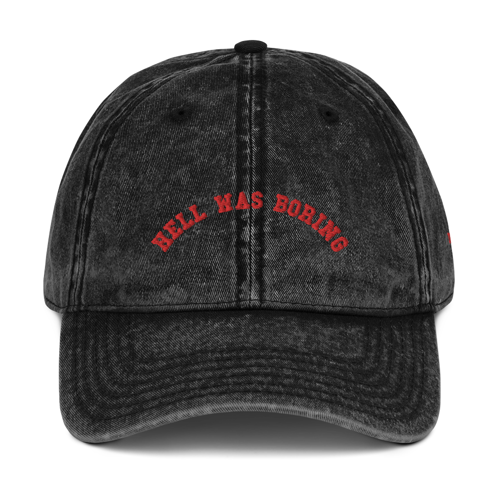Hell was Boring Vintage Cotton Twill Cap